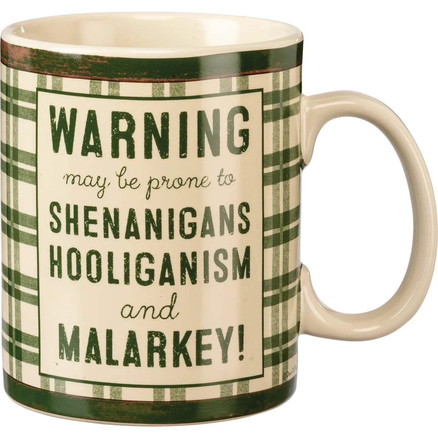 Prone to Shenanigans, Hooliganism, & Malarkey Mug