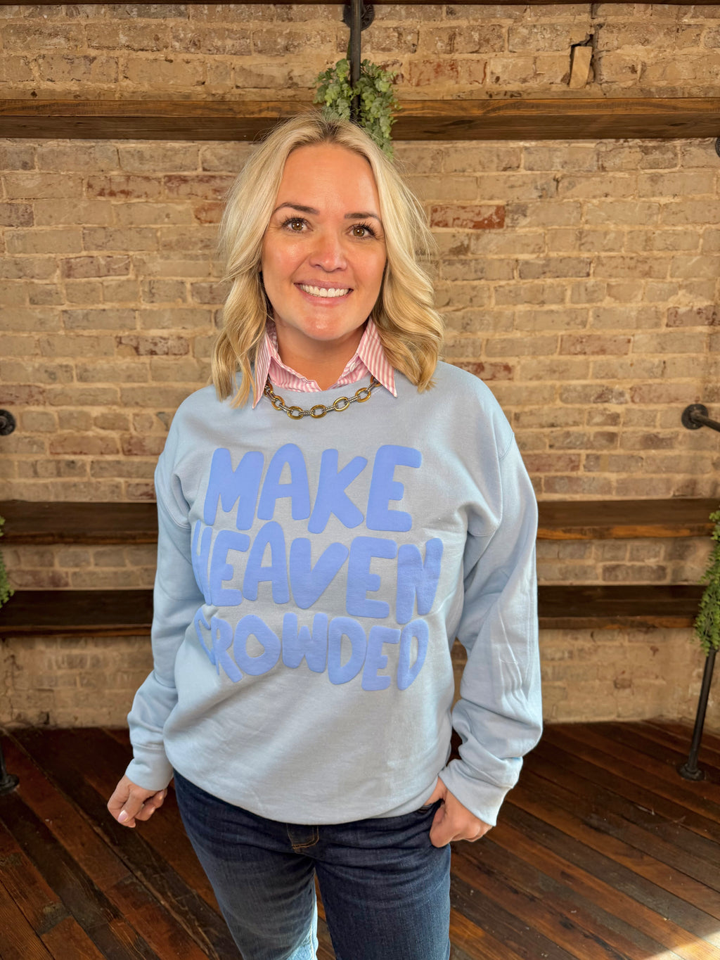 Make Heaven Crowded Sweatshirt | PLUS SIZE AVAILABLE