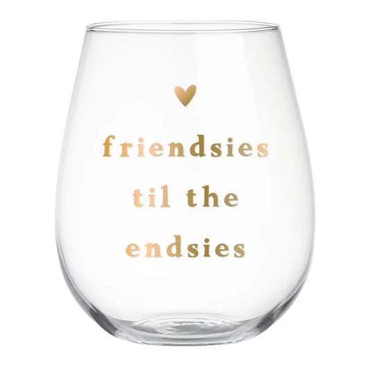 Friendsies Til the Endsies Stemless Wine Glass