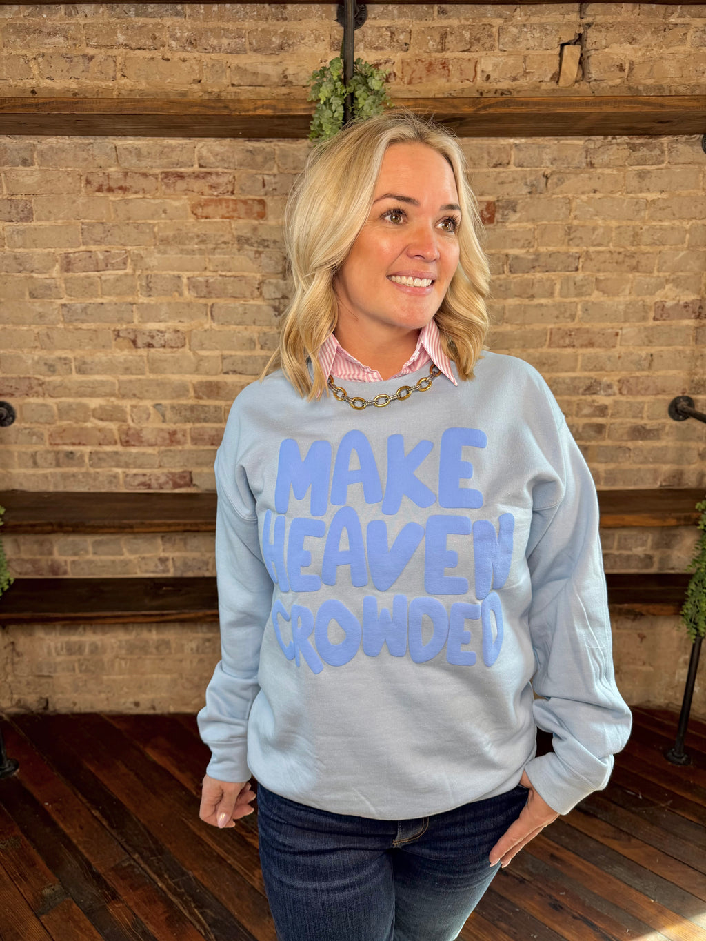 Make Heaven Crowded Sweatshirt | PLUS SIZE AVAILABLE