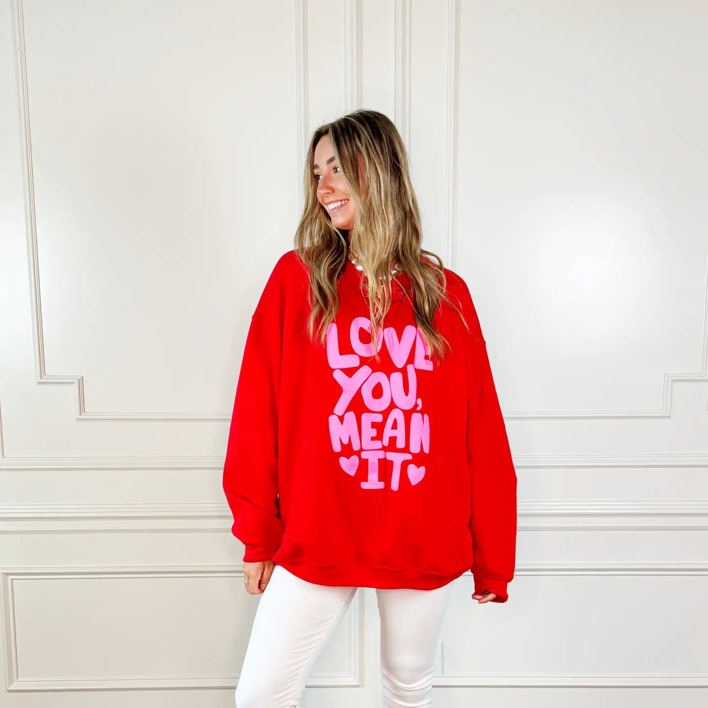 Love You Mean It Sweatshirt | PLUS & YOUTH SIZE AVAILABLE