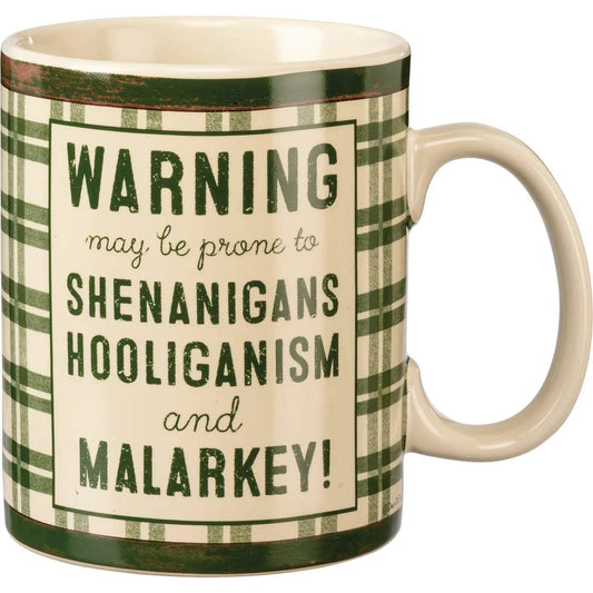 Prone to Shenanigans, Hooliganism, & Malarkey Mug